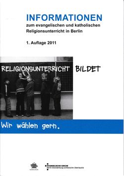 Informationen zum ev. und kath. Religionsunterricht in Berlin